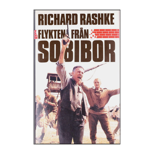Richard Rashke: Flykten Från Sobibor