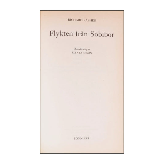 Richard Rashke: Flykten Från Sobibor