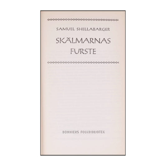 Samuel Shellabarger: Skälmarnas Furste