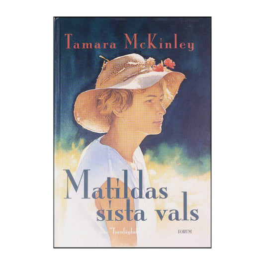 Tamara Mckinley: Matildas Sista Vals