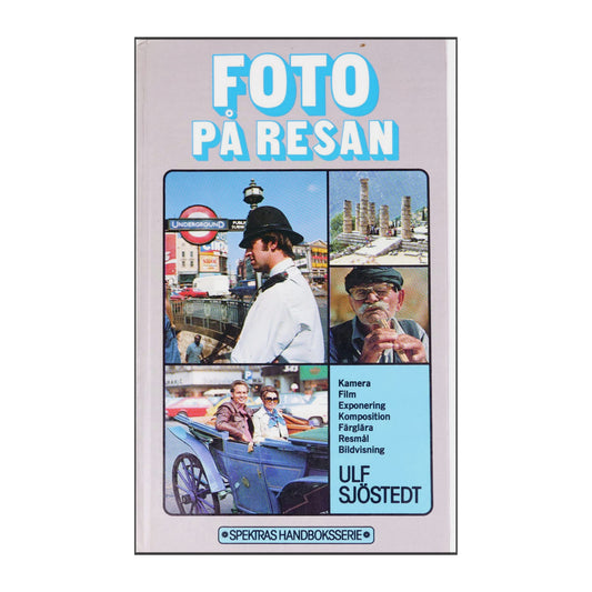 Ulf Sjöstedt: Foto På Resan