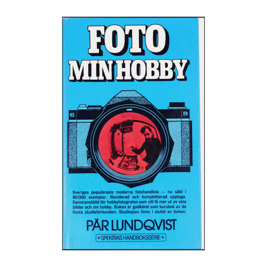 Pär Lundqvist: Foto Min Hobby