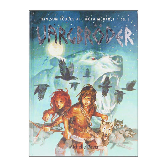 Michelle Paver: Vargbröder 1