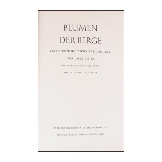 Josef Weisz: Blumen Der Berge