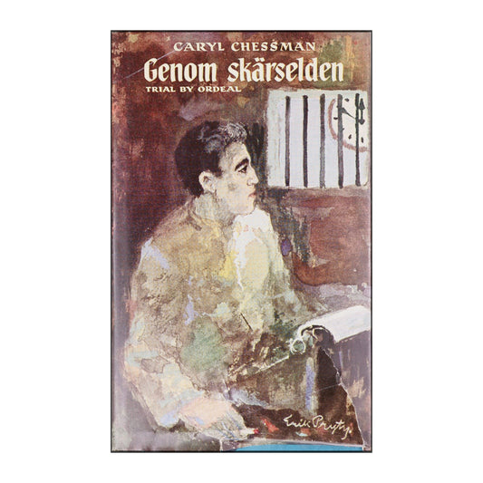 Caryl Chessman: Genom Skärselden