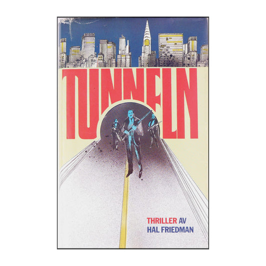 Hal Friedman: Tunneln