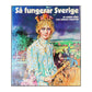 Anders Küng & Lennart Frantzen: Så Fungerar Sverige