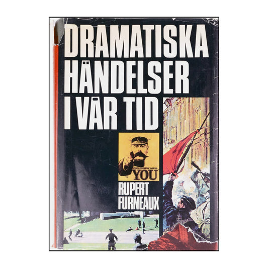 Rupert Furneaux: Dramatiska Händelser I Vår Tid
