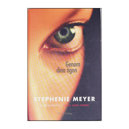 Stephenie Meyer: Genom Dina Ögon