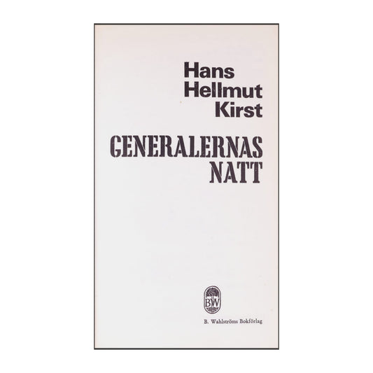 Hans Hellmut Kirst: Generalernas Natt