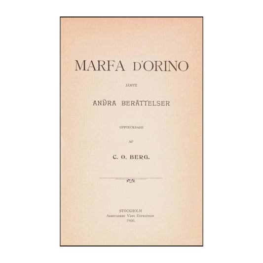 C. O. Berg: Marfa D'Orino Jämte Andra Berättelser