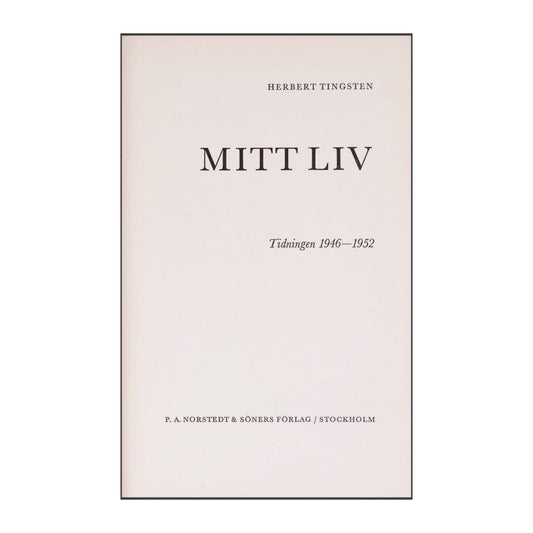 Herbert Tingsten: Mitt Liv