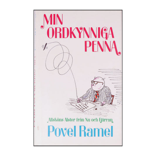 Povel Ramel: Min Ordkynniga Penna