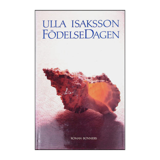 Ulla Isaksson: Födelsedagen