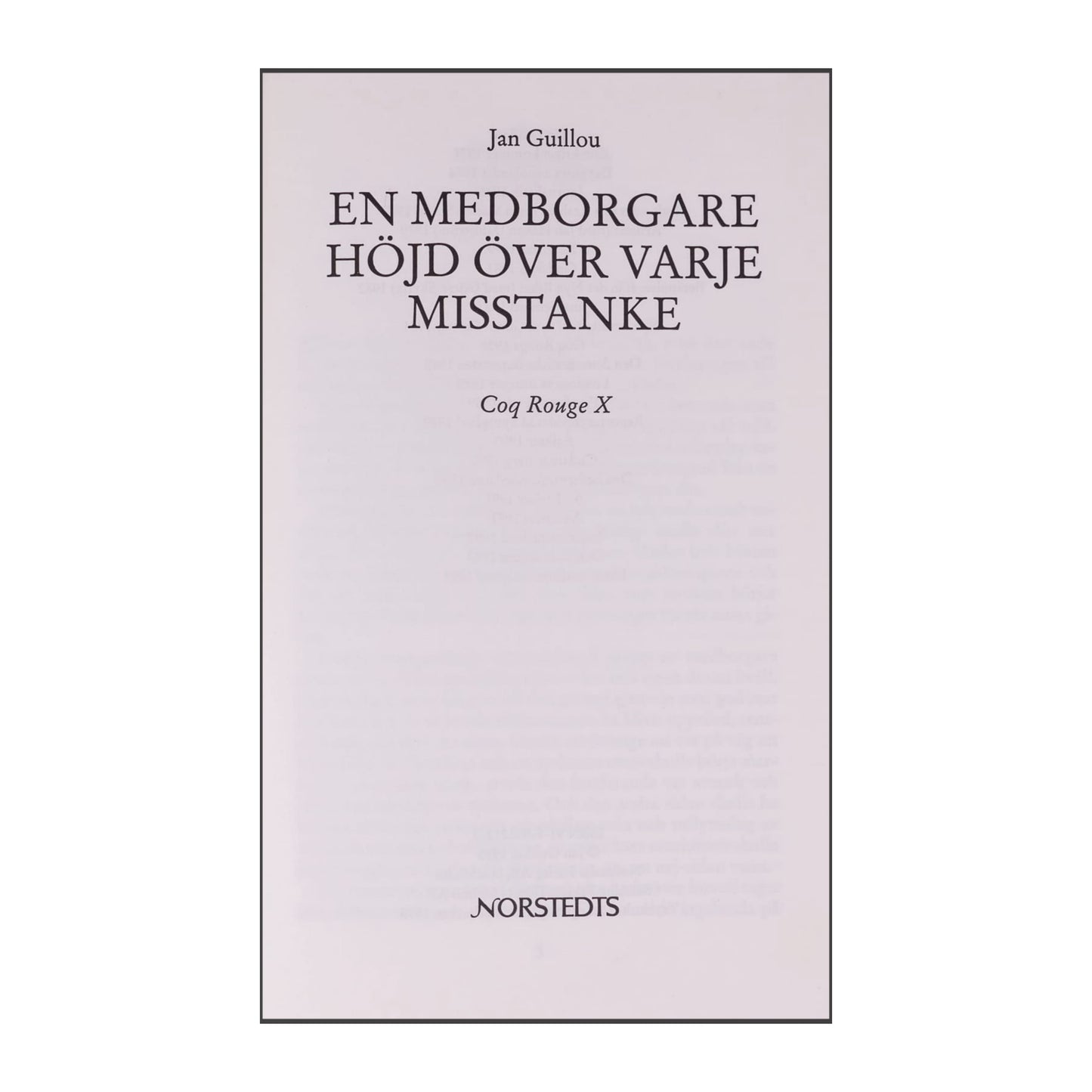 Jan Guillou: Coq Rouge 9 En Medborgare Höjd Över Varje Misstanke