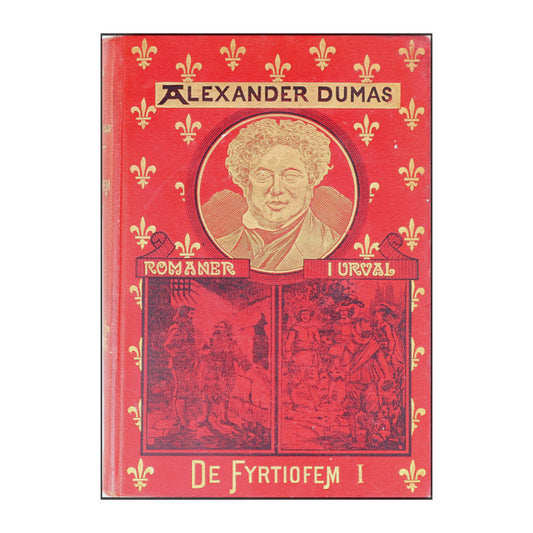 Alexander Dumas: De Fyrtiofem 1