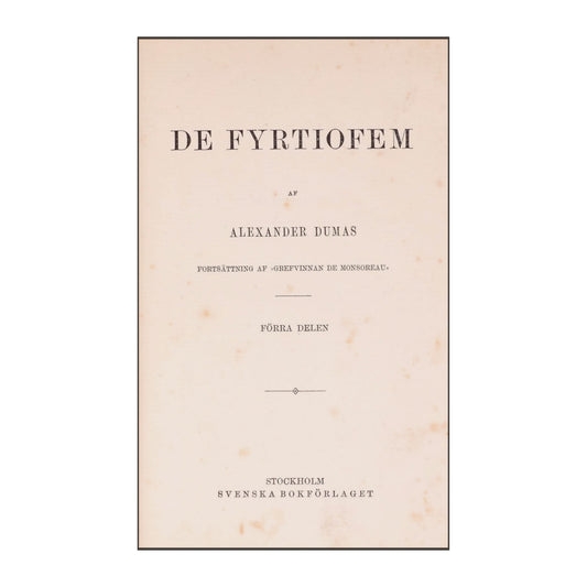 Alexander Dumas: De Fyrtiofem 1