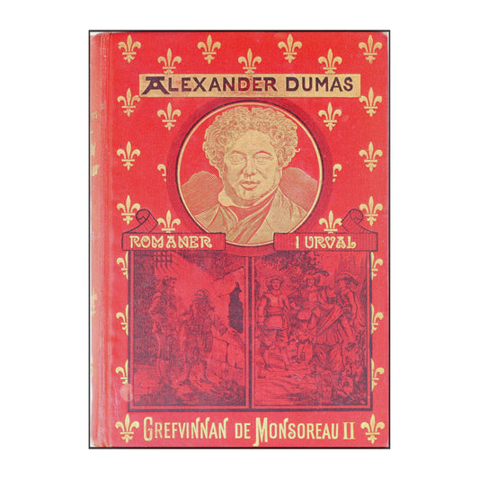 Alexander Dumas: Grefvinnan De Monsoreau 2