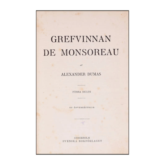 Alexander Dumas: Grefvinnan De Monsoreau 1