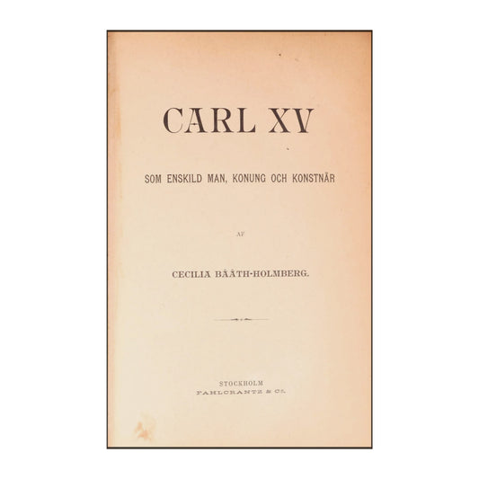 Cecilia Bååth-Holmberg: Carl Xv
