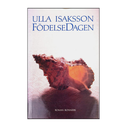 Ulla Isaksson: Födelsedagen