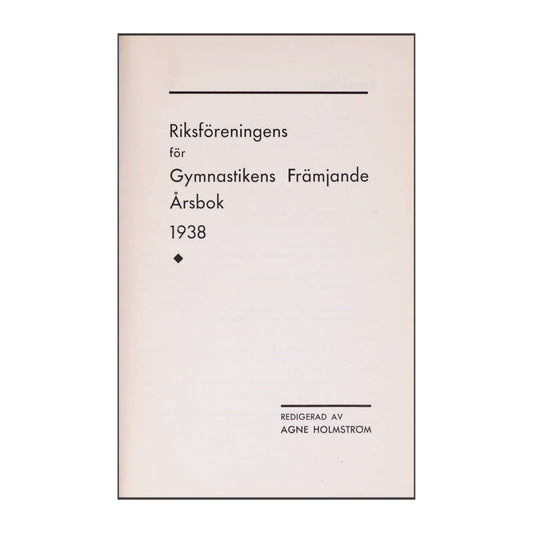 Gymnastikfrämjandets Årsbok 1938 Riksföreningen