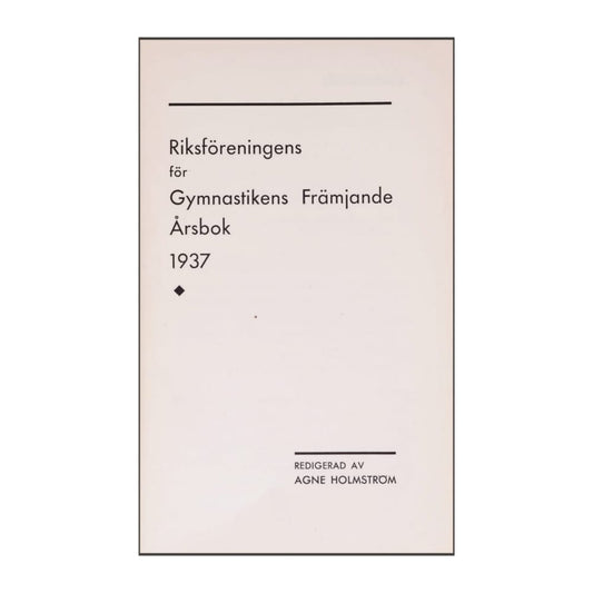 Gymnastikfrämjandets Årsbok 1937 Riksföreningen
