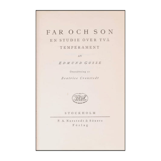 Edmund Gosse: Far Och Son