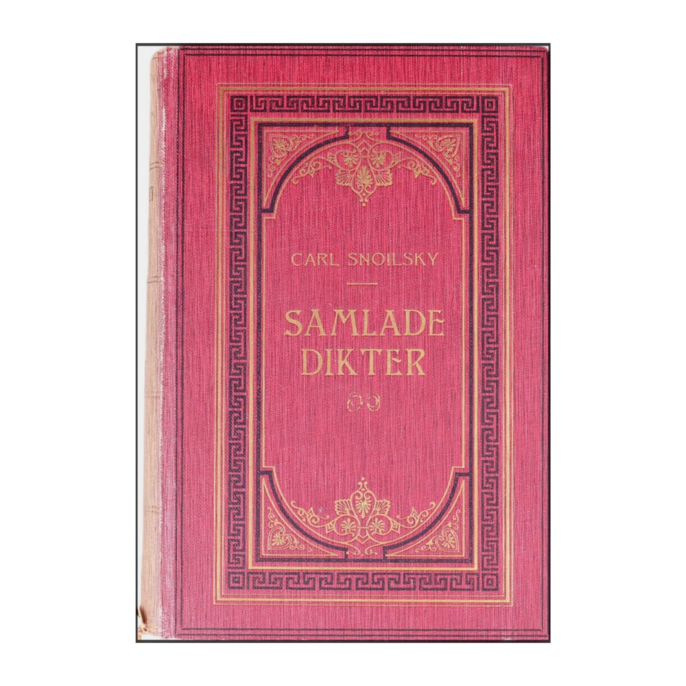 Carl Snoilsky: Samlade Dikter 4