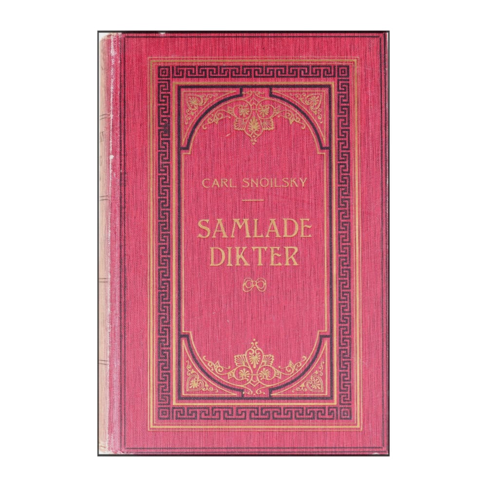 Carl Snoilsky: Samlade Dikter 5