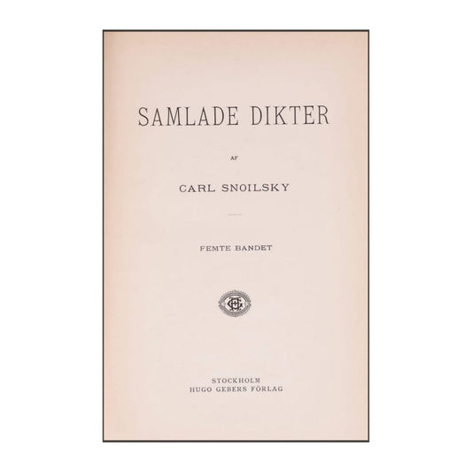 Carl Snoilsky: Samlade Dikter 5