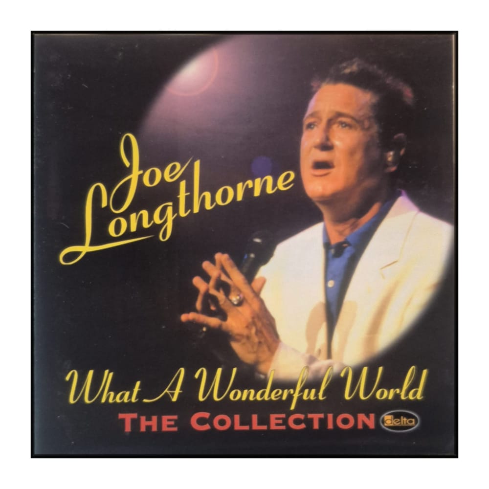 Joe Longthorne: What A Wonderful World – The Collection