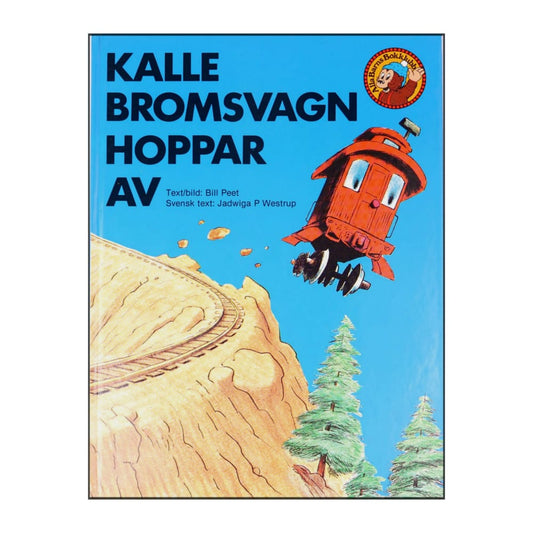 Bill Peet: Kalle Bromsvagn Hoppar Av