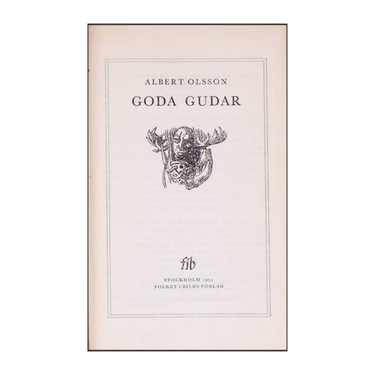 Albert Olsson: Goda Gudar