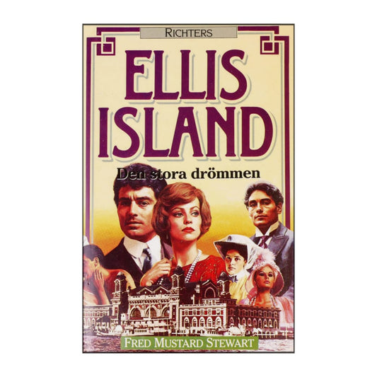 Fred Mustard Stewart: Ellis Island Den Stora Drömmen
