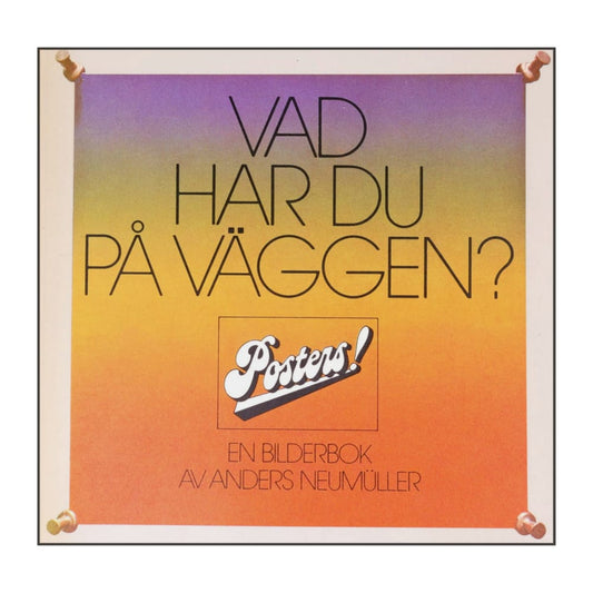 Anders Neumüller: Vad Har Du På Väggen