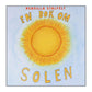 Pernilla Stalfelt: En Bok Om Solen
