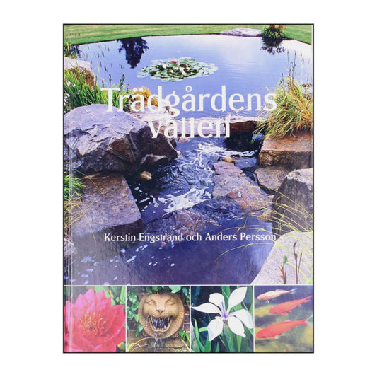 Anders Persson & Kerstin Engstrand: Trädgårdens Vatten