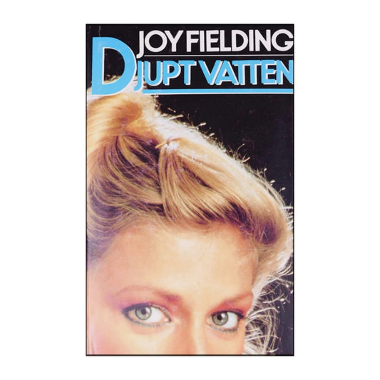 Joy Fielding: Djupt Vatten