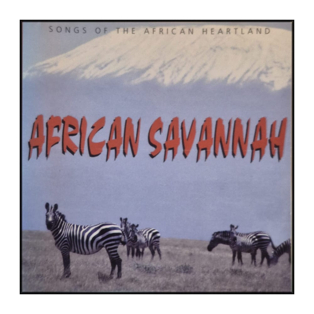 African Savannah: Songs Of The African Heartland
