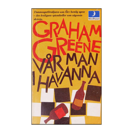 Graham Greene: Vår Man I Havanna