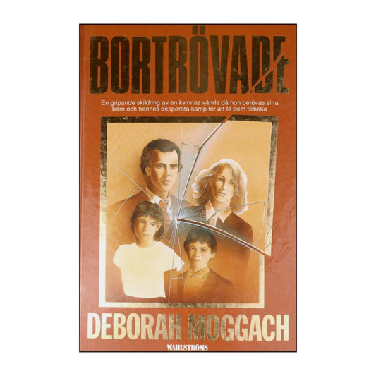 Deborah Moggach: Bortrövade