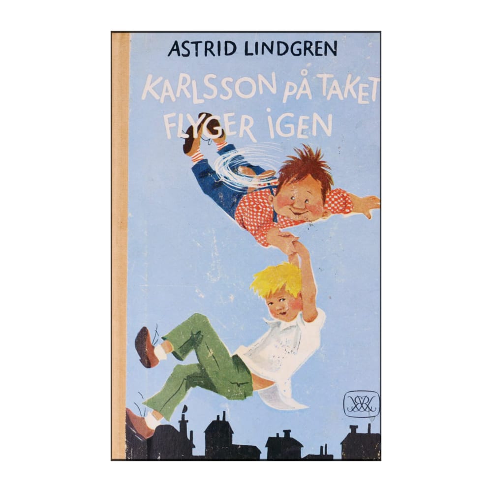 Astrid Lindgren: Karlsson På Taket Flyger Igen