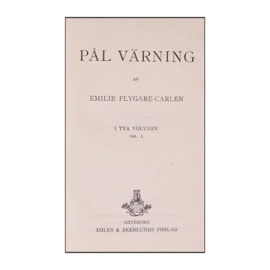 Emilie Flygare-Carlen: Pål Värning 1