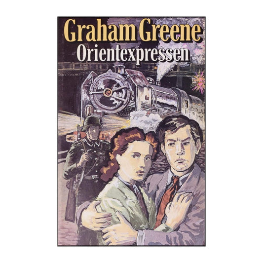 Graham Greene: Orientexpressen