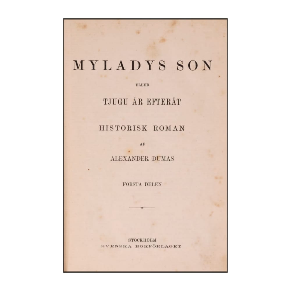 Alexander Dumas: Myladys Son 1