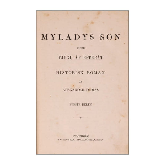 Alexander Dumas: Myladys Son 1