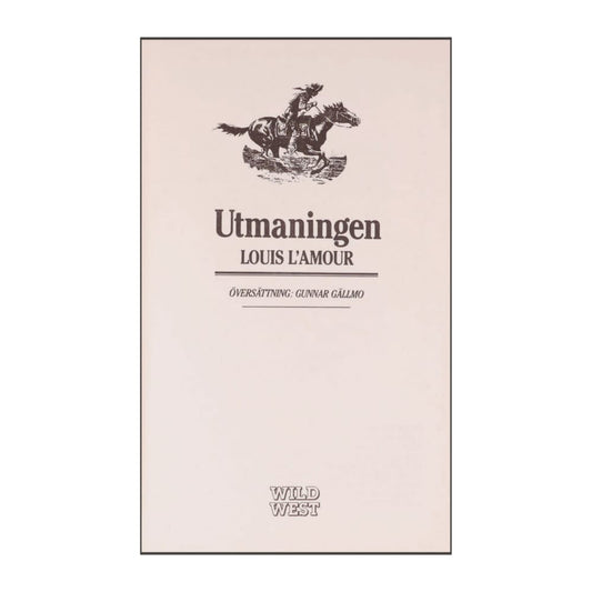 Louis L'Amour: Utmaningen