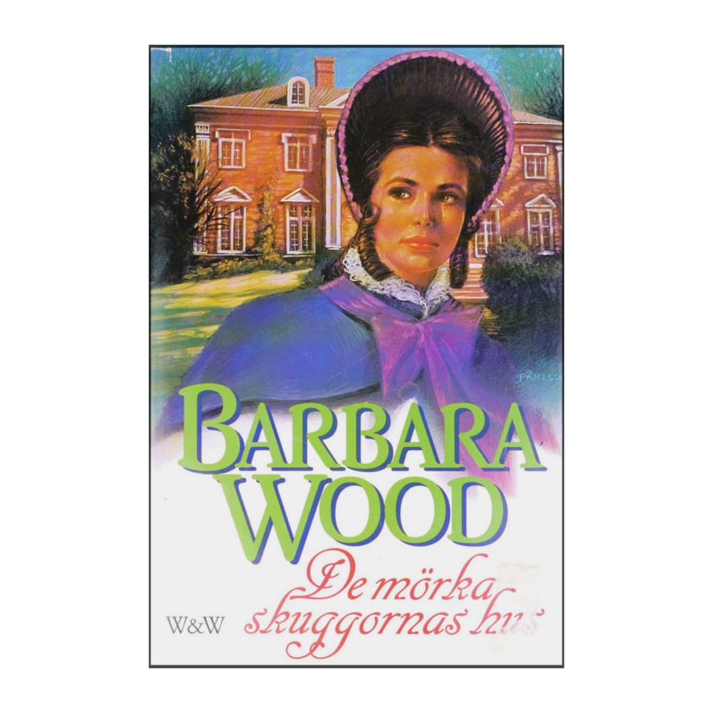 Barbara Wood: De Mörka Skuggornas Hus