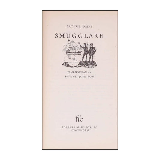 Arthur Omre: Smugglare